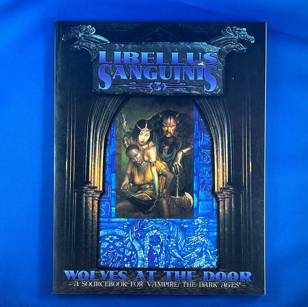VAMPIRE THE DARK AGES - LIBELLUS SANGUINIS 3 - WOLVES AT THE DOOR - WW2823 WHITE WOLF - RPG RELIQUARY
