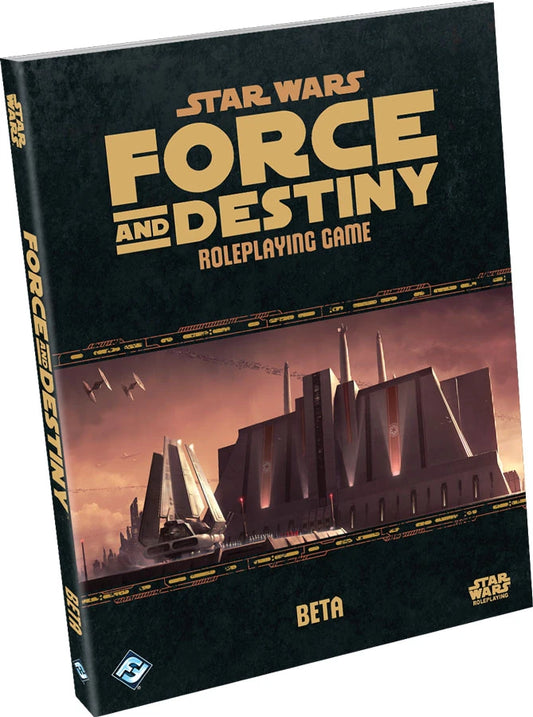 STAR WARS: FORCE & DESTINY - CORE RULEBOOK BETA - BTA007 - RPG RELIQUARY