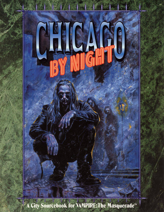 VAMPIRE: THE MASQUERADE - CHICAGO BY NIGHT - WW2203 - RPG RELIQUARY