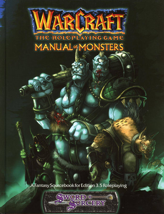 D20 - WARCRAFT: THE ROLEPLAYING GAME - MANUAL OF MONSTERS - WW17201 - RPG RELIQUARY