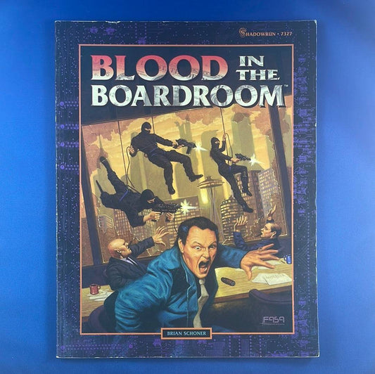 SHADOWRUN - BLOOD IN THE BOARDROOM - 7327 FASA CORPORATION - RPG RELIQUARY