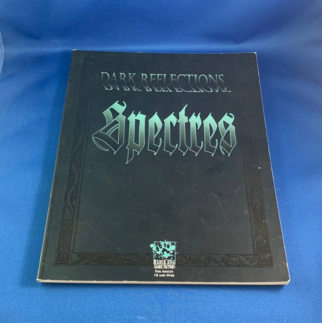 VAMPIRE THE DARK AGES - DARK REFLECTIONS: SPECTRES - WW6902 - RPG RELIQUARY