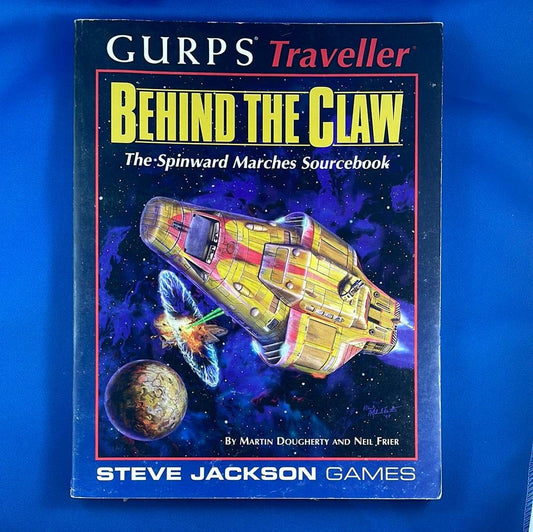 GURPS TRAVELLER - BEHIND THE CLAW: THE SPINWARD MARCHES SOURCEBOOK - SJG02095 6601 - RPG RELIQUARY